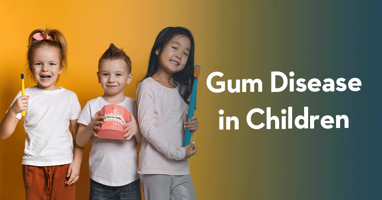 Gum Disease in Children